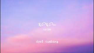 Doel Sumbang - Teteh (Lirik Terjemahan Bahasa Indonesia)