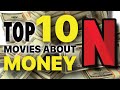 TOP 10 best NETFLIX movies about MONEY