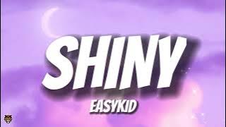 EASYKID & Dysbit - SHINY (Trending Audio)