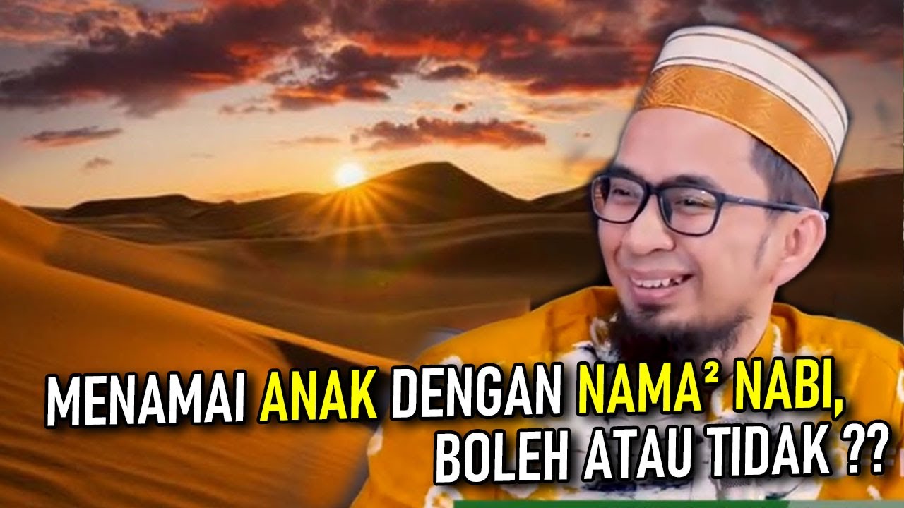 Memberi Nama ANAK dengan NAMA2 Nabi, boleh atau Tidak ? Ustadz Adi Hidayat #UAH