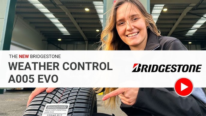 Bridgestone - New YouTube EVO Control A005 Weather 