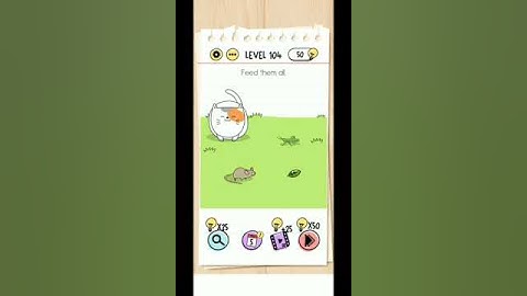 Level 104 Feed them all #braintest