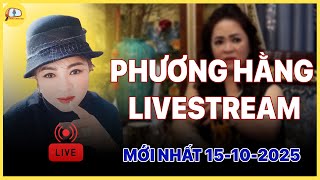 CEO NGUYỄN PHƯƠNG HẰNG LIVESTREAM 15.10.2025