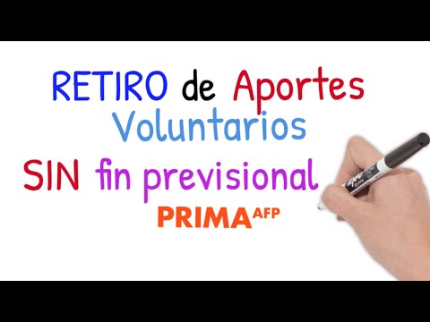 RETIRO de APORTES voluntarios SIN Fin Previsional (PRIMA AFP)