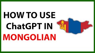 How to Use Chat GPT in Mongolian in 2024 screenshot 2