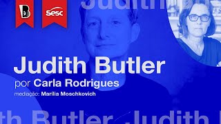 Introdução a JUDITH BUTLER | Carla Rodrigues