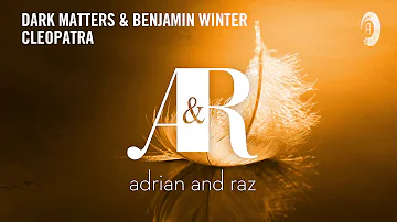 Dark Matters & Benjamin Winters - Cleopatra [Taken from Fallen Feathers Deluxe Album]