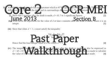 OCR MEI C2 Past Paper Walkthrough (Section B)(June 2013)