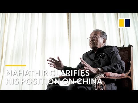 Mahathir clarifies his position on China