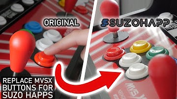 How to Replace MVSX buttons for Suzo Happ buttons