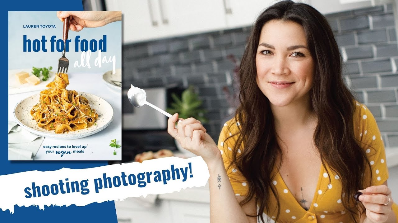 shooting photography! // #hotforfoodallday BTS ep 4 // hot for food by Lauren Toyota