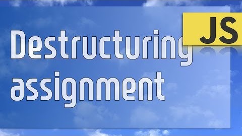 구조분해 할당 destructuring assignment