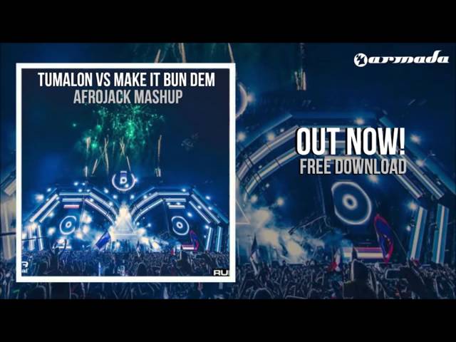 Tumalon vs Make It Bun Dem Afrojack Mashup  UMF 2016 class=