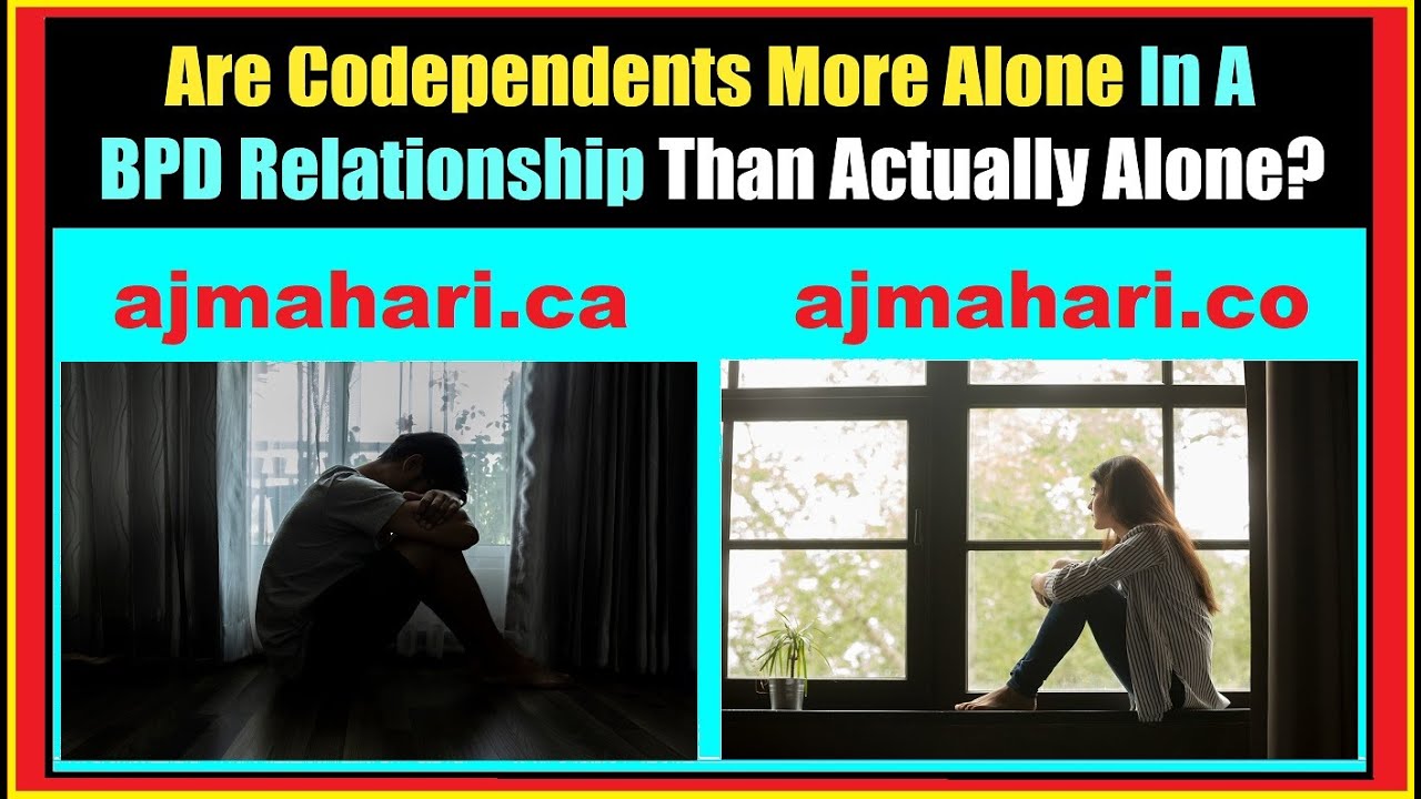 bpd-relationships-are-codependents-more-alone-with-pw-bpd-or-not-in-a