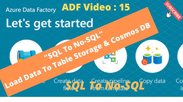 Load Data From Azure SQL Database To Table Storage & Cosmos DB | SQL Storage To No-SQL Storage