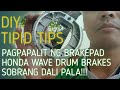 DIY | PAANO MAGKABIT NG BRAKEPAD SET | BRAKEDRUM | DIY | SOBRANG DALI