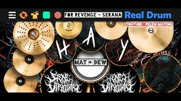 For Revenge - Serana (Official Video) -  ( Real Drum Cover)