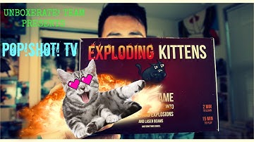 POP!SHOT!TV - EXPLODING KITTENS UNBOXING / Original and NSFW Edition