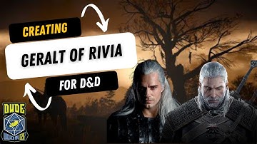Character Creation: Geralt of Rivia for D&D 5e | Witcher Build