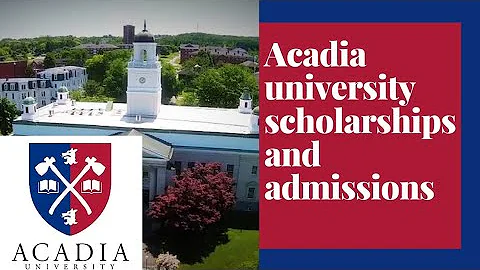 Where is Acadia located in Canada?