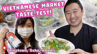 VIETNAMESE MARKET FOOD HAUL! || [Chinatown, Oahu, Hawaii] Taste Test & Haul!