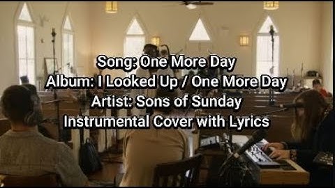 Sons of Sunday - One More Day - Instrumental Cover with Lyrics