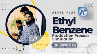 Simulation of Ethyl Benzene Production Process Using Aspen PLUS | Ethylbenzene Simulation