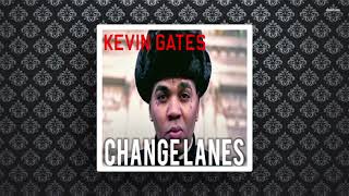 Kevin Gates - Change Lanes (Instrumental) ♪