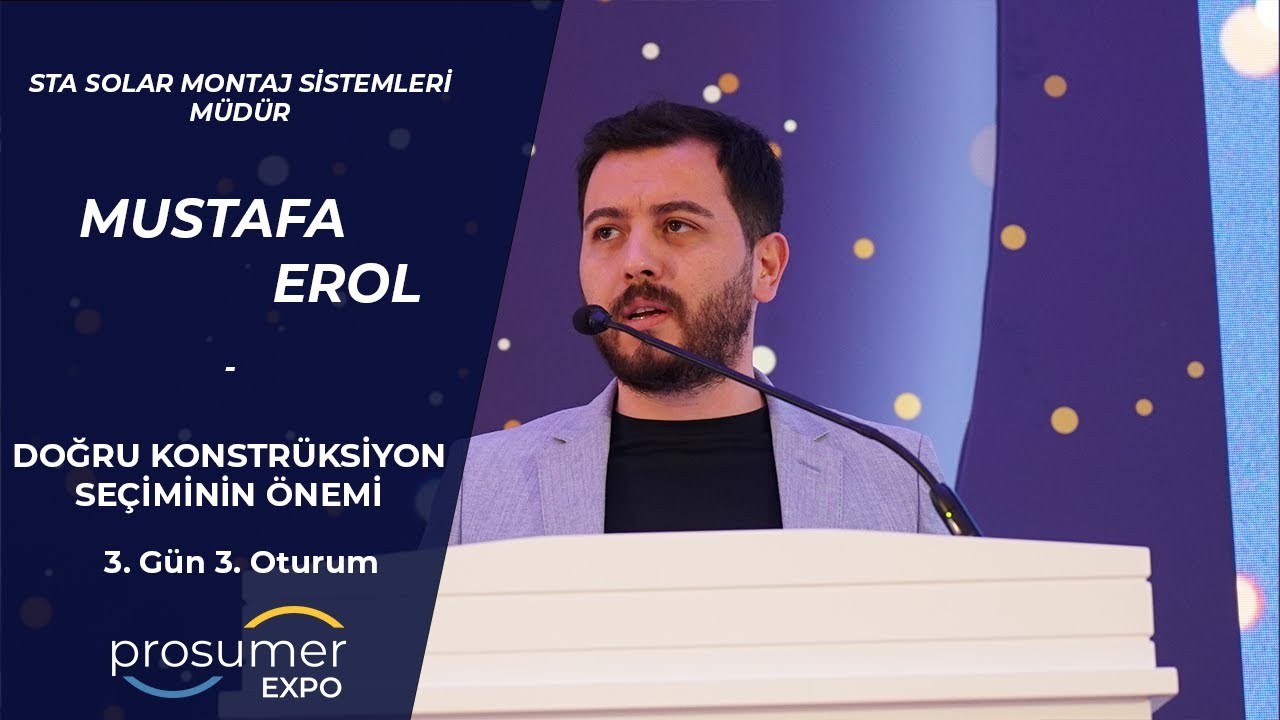 STA SOLAR MONTAJ SİSTEMLERİ Müdürü Mustafa EROL - Doğru Konstrüksiyon ...