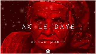 Ax Le Daye Kurdish Trap Remix (Mami)