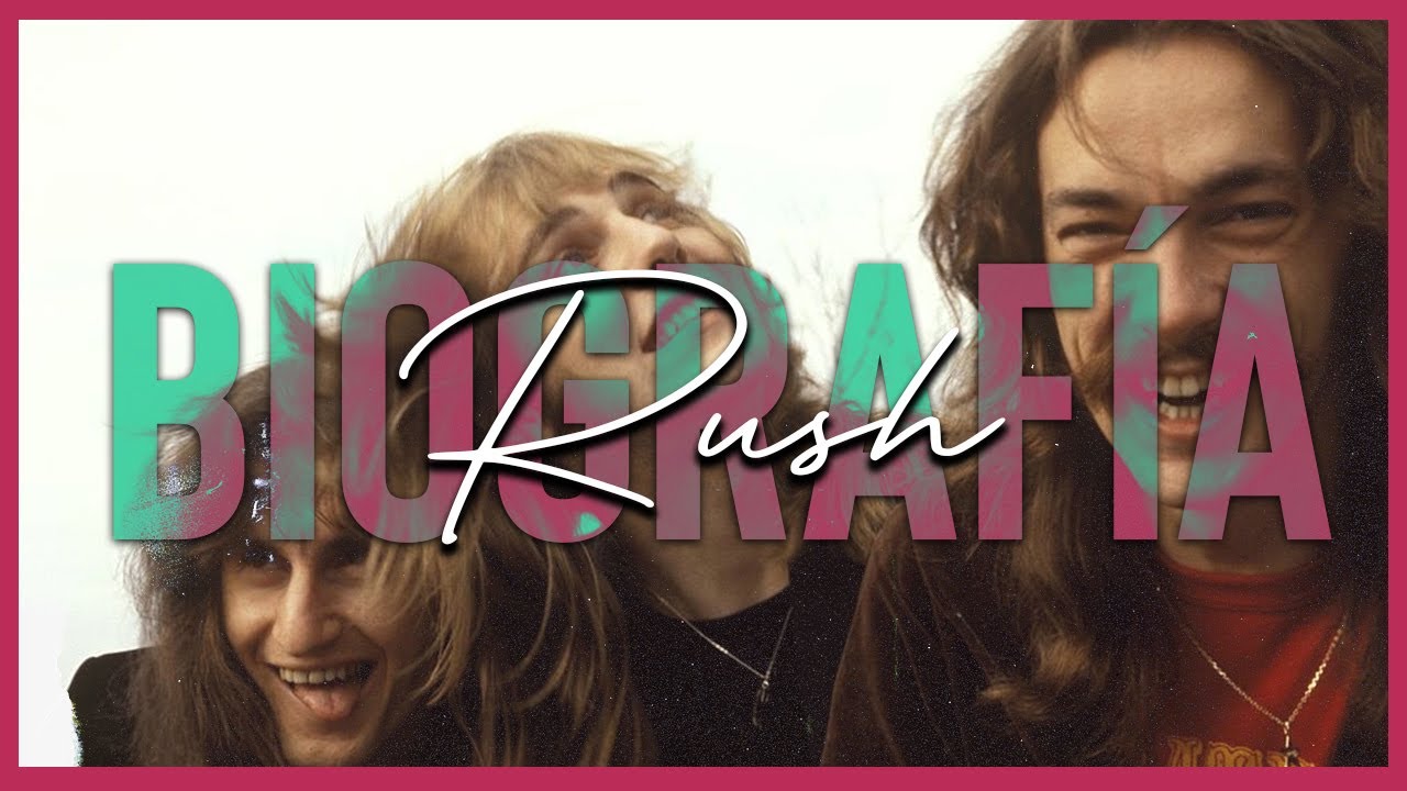 Biografía | Rush - Los Reyes del Rock Progresivo