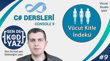 c# dersleri, if else if video anlatım vücut kitle indeksi, Visual Studio 2015 Dersleri