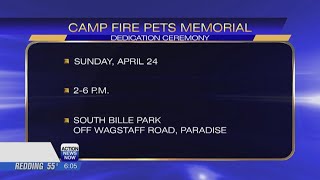 Camp Fire Pets Memorial will be dedicated in April