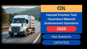 CDL Hazmat Practice Test 2025 – Hazardous Material Endorsement Exam Questions & Answers