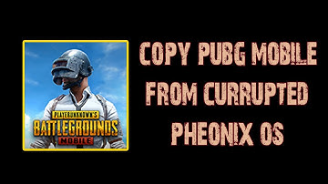 How To Copy Pubg Mobile From Corrupted pheonix os | Data.img File