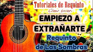 EMPIEZO A EXTRAÑARTE Requinto del trío Las Sombras - Cómo tocar el requinto de empiezo a extrañarte