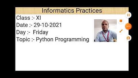 Class XI Informatics Practices 29 10 2021 By Mr  Praveen Singh