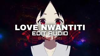 love nwantiti (ah ah ah)-  [tiktok remix edit audio]