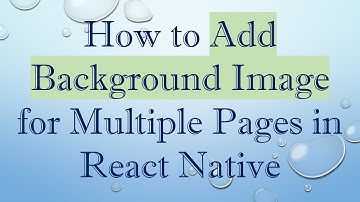 How to Add Background Image for Multiple Pages in React Native