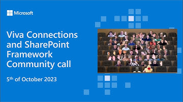 Viva Connections and SharePoint Framework community call 5th of October 2023