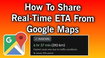 Hoe u realtime ETA deelt via Google Maps | Eenvoudige handleiding