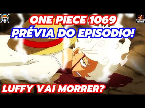 FALTAM 3 EPISÓDIOS PARA A CHEGADA DE LUFFY NIKA! - LUFFY VAI MORRER NESSE  EPISÓDIO! - ONE PIECE 1068 