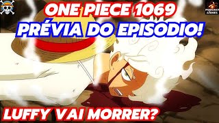 FALTAM 3 EPISÓDIOS PARA A CHEGADA DE LUFFY NIKA! - LUFFY VAI MORRER NESSE  EPISÓDIO! - ONE PIECE 1068 