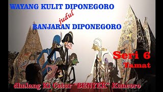 Wayang kulit Diponegoro judul Banjaran Diponegoro  part 6