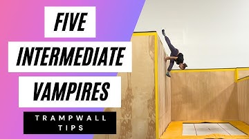 Trampwall  Five INTERMEDIATE Vampire Variations