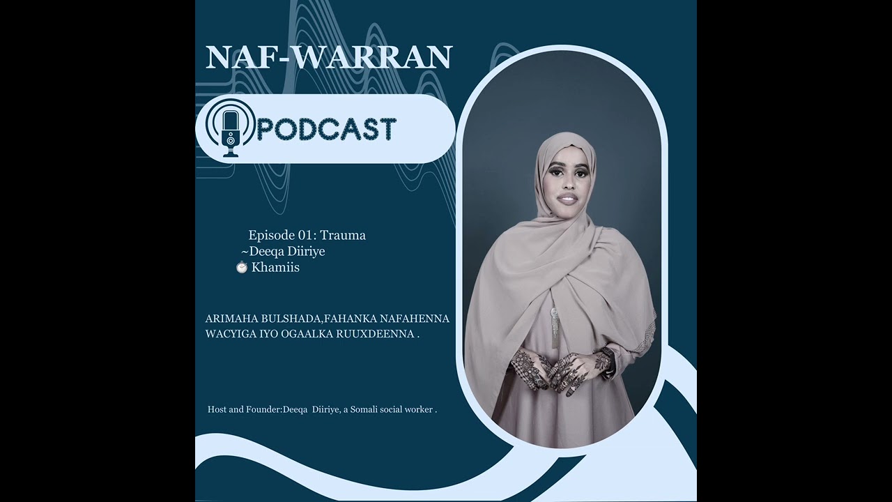 Ep01||Waa Maxay Trauma?  | Sidee Lagu garan Karaa?