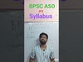 BPSC_ASO/syllabus/full strategy #examstrategy