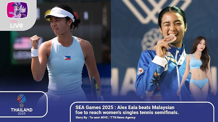 [English] SEA Games 2025 : Alex Eala beats Malaysian foe to reach women's singles tennis semifinals.