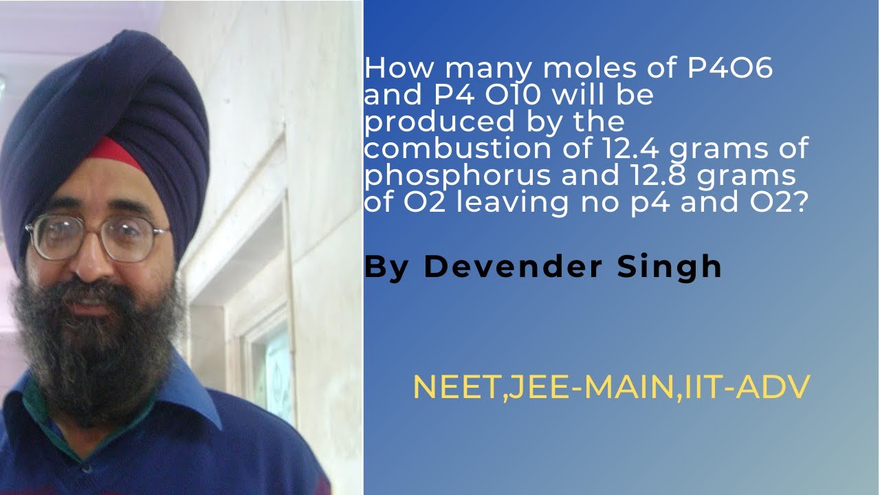 How Many Moles Of P4O6 And P4O10 Produced By The Combustion Of 12.4 Gms Of P4 And 12.8 ...........?