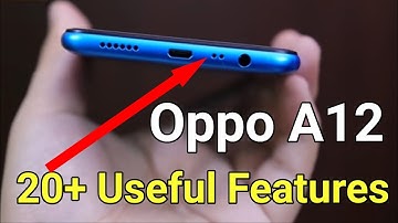 20+ Useful Oppo A12 Tips & Tricks :  Smartphone User Must Know Oppo A12 Hidden Features